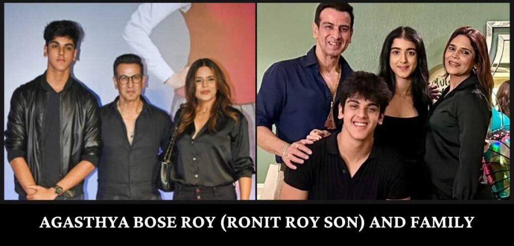 Agasthya Bose Roy (Ronit Roy Son) and Family