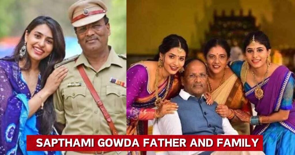 Sapthami Gowda Father and Family