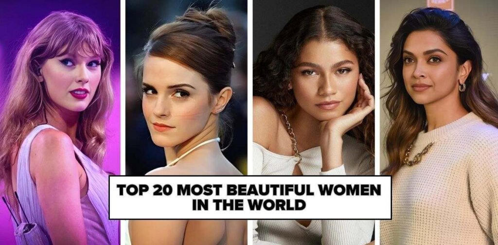 Top 20 Most Beautiful Women in the World