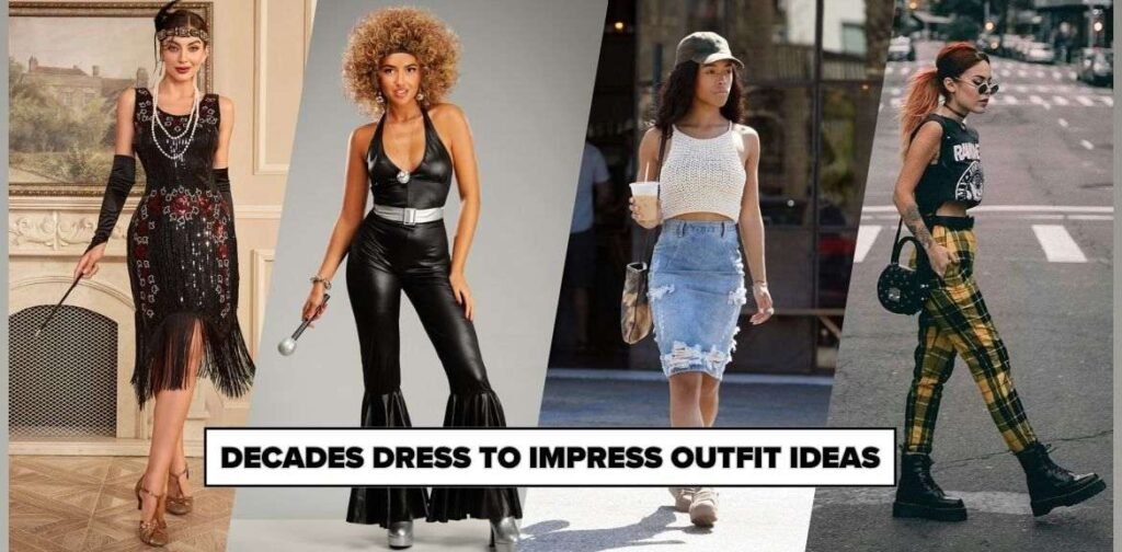Decades Dress to Impress