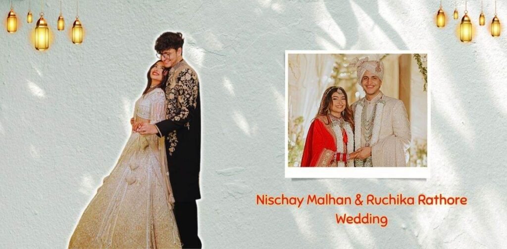 Nischay Malhan & Ruchika Rathore Wedding