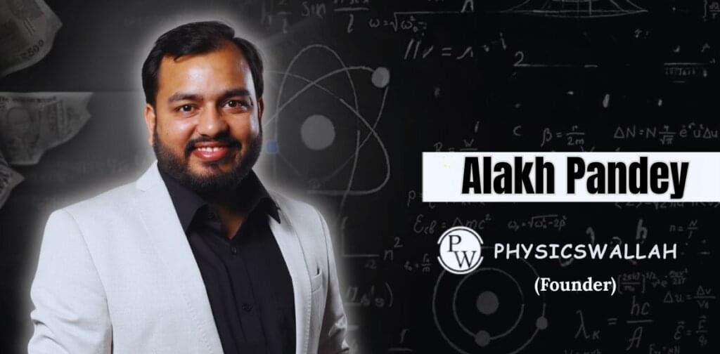 Alakh Pandey (Physics Wallah): Height, Age, Wife & Net Worth